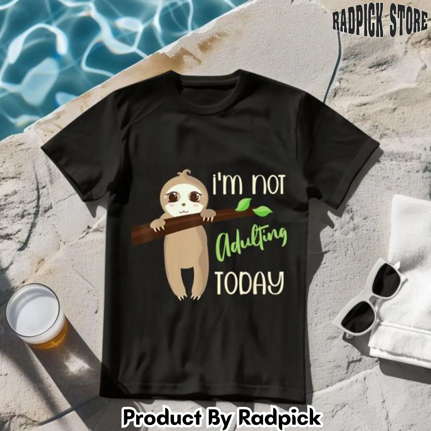 Im not adulting today sloth tshirt rp2626037